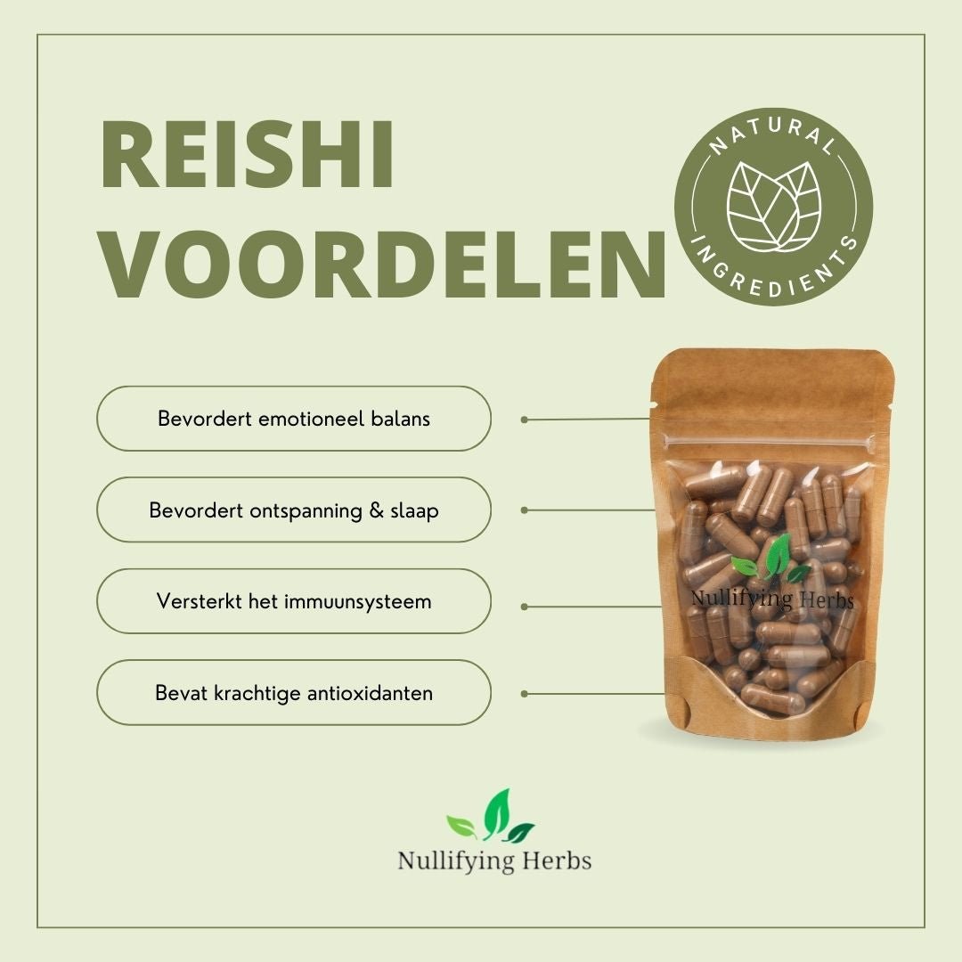 Reishi - Kalmerende Paddenstoel - Nullifying Herbs